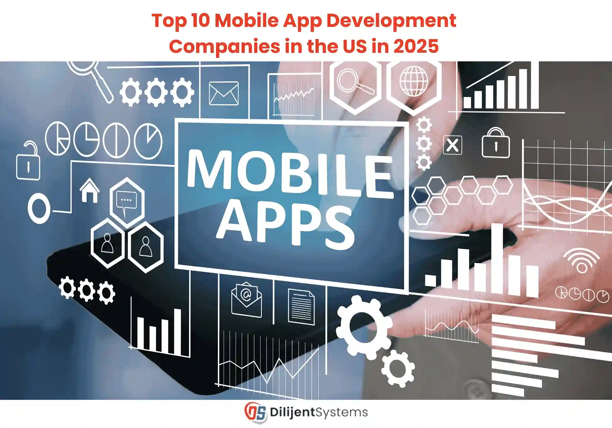 Top 10 Mobile App Development Companies