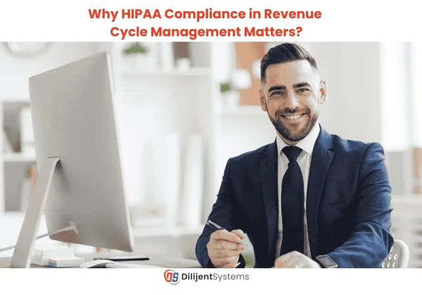 Why HIPAA Compliance in Revenue Cycle Management Matters?