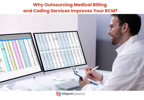 Why Outsourcing Medical Billing and Coding Services Improves Your RCM?