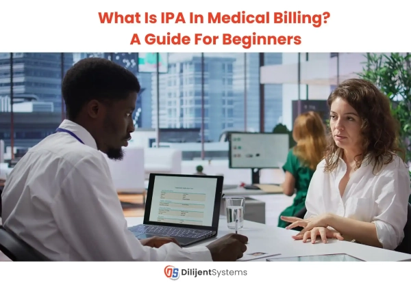 What is IPA in Medical Billing? A Guide for Beginners