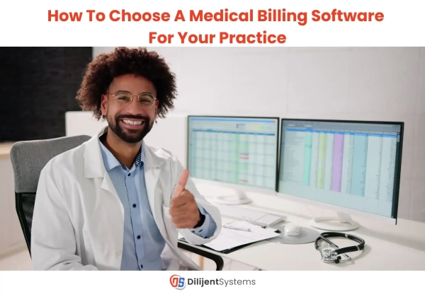 How to Choose a Medical Billing Software for Your Practice