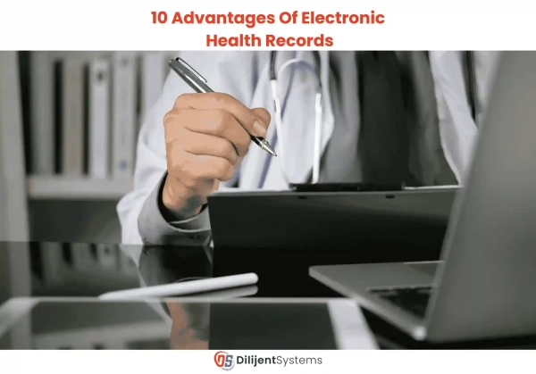 10 Advantages Of Electronic Health Records