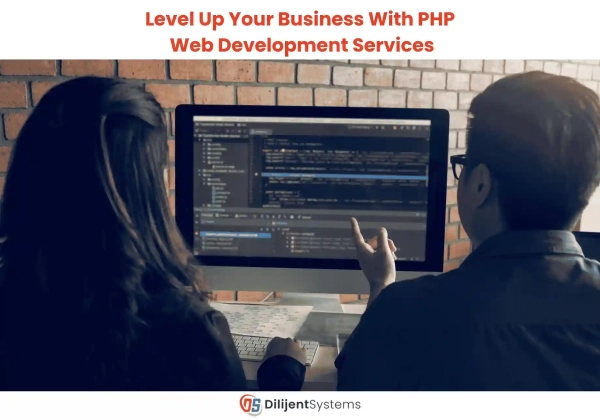 Level Up Your Business With PHP Web Development Services